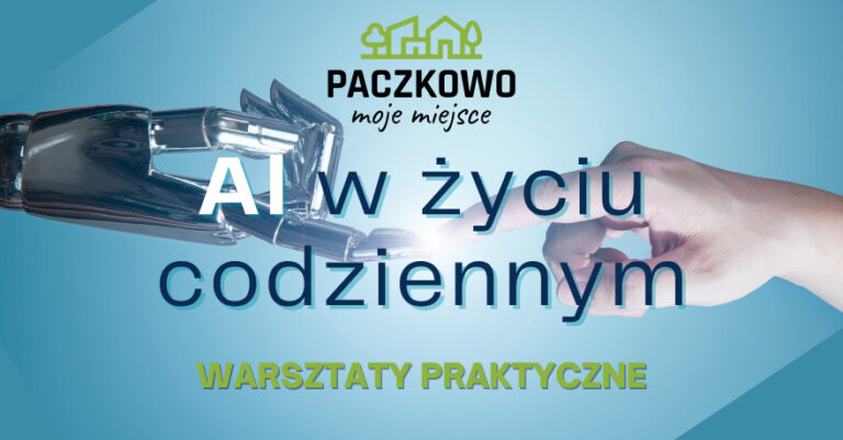 Kto chce poznać Sztuczną Inteligencję? Zapraszamy na warsztaty do Paczkowa!