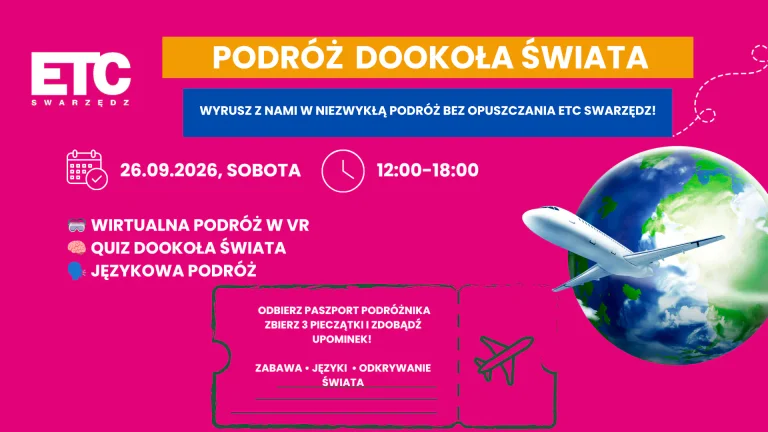 Podróż dookoła świata bez wyjeżdżania ze Swarzędza. ETC zaprasza dzieci na wyjątkową wyprawę